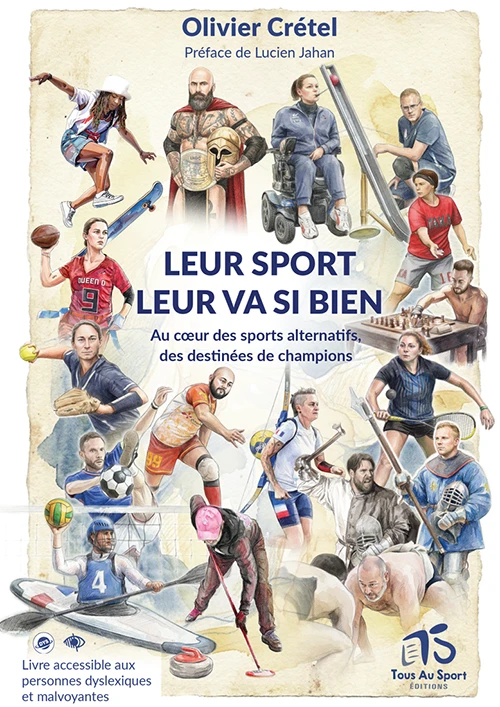 LEUR SPORT LEUR VA SI BIEN : Au cœur des sports alternatifs, des destinées de champions